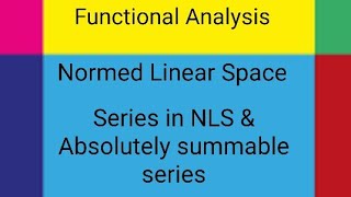 Definition of summable series Absolutely summable seriesFunctional Analysis [upl. by Laen97]