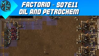 Factorio  S07E11  Oil and Petrochem [upl. by Namrehs]