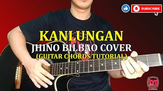 KANLUNGAN  JHINO BILBAO COVER GUITAR CHORDS TUTORIAL  TV ni J [upl. by Wendeline207]