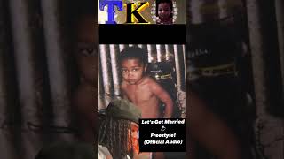 Let’s Get Married 💍 TKOTEEKOOLAMO TKØLMØ Official Audio [upl. by Einhpad682]