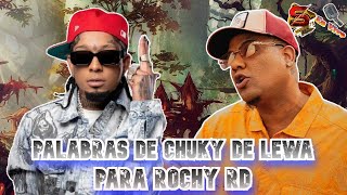 PALABRAS DE CHUKY DE LEWA PARA ROCHY RD [upl. by Graeme]