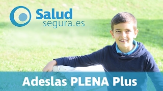 Adeslas Plena PLUS  Seguro de Salud [upl. by Adnahs]