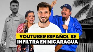 🔴 Youtuber español se logra infiltrar en Nicaragua [upl. by Nehr768]