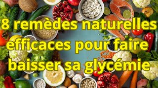 8 REMEDES NATURELLES EFFICACES POUR RÉDUIRE LA GLYCÉMIE [upl. by Lovich2]