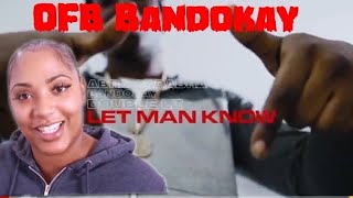 OFB Bandokay X Double Lz X Abra Cadabra  quotLet Man Know” UK REACTION [upl. by Ydnak]