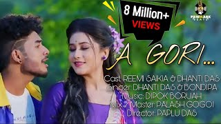 A GORI  Official Music Video  Reemi Saikia  Dhanti Das  Exclusive Release  New Song 2020 [upl. by Reece]