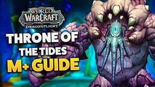 THRONE OF THE TIDES M DUNGEON GUIDE Dragonflight Season 3 [upl. by Sheri]