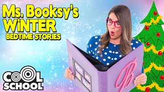 Ms Booksys WiNTER BEDTIME STORIES for Kids 🎄Happy Holidays with Cool School [upl. by Natalya643]