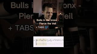 Bulls in the Bronx  Pierce the Veil  TABS 🎸🎶 guitarshorts tabs [upl. by Belanger421]