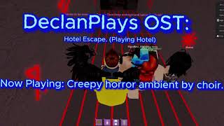 DeclanPlays OST Hotel Escape Playing Hotel [upl. by Aisirtap]