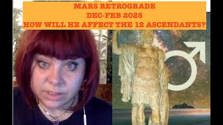 MARS IS TURNING RETROGRADE DECFEB 2025 HOW WILL HE AFFECT THE 12 ZODIAC SIGNS ANCIENT ASTROLOGY [upl. by Solotsopa]