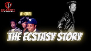 Celebrity Underrated  The Ecstasy Story Whodini whodini [upl. by Maag]