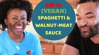 S1 EP5  How To  Vegan Spaghetti amp WalnutMeat Sauce amp Overcoming ChallengesHearing Gods Voice [upl. by Rosana775]