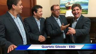 QUARTETO GILEADE  EBD [upl. by Dam]