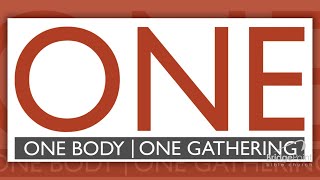 May 19 2024  One Body One Gathering pt 1  Ephesians 446  Gunner Gundersen [upl. by Anirdua]