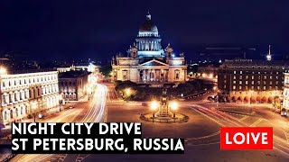 Night City Drive in St Petersburg Russia LIVE [upl. by Llenrahc467]