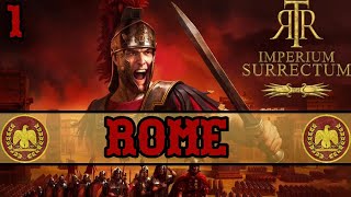 The Eagle  Rome Total War Remastered  Imperium Surrectum Mod  Episode 1 [upl. by Ming]