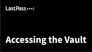 LastPass  Accessing the password vault [upl. by Gayelord440]