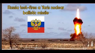 Russia test fires a Yaris nuclear ballistic missile [upl. by Wrand426]