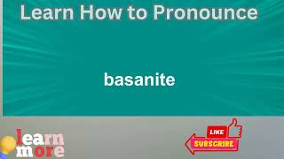 How to Pronounce basanite [upl. by Killoran510]