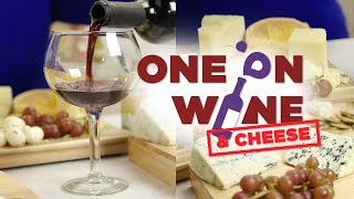 Wine and Cheese Pairings  One on Wine [upl. by Nibor]