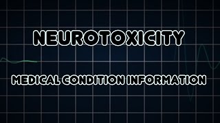 Neurotoxicity Medical Condition [upl. by Ajiat]