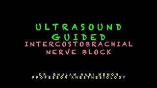 Intercostobrachial Nerve Block  UltrasoundLandmark Technique  Dr Ghulam Nabi [upl. by Yrac]