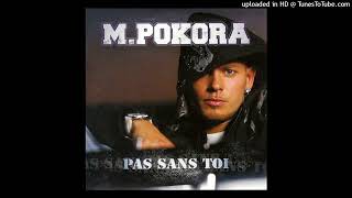 M Pokora  Pas Sans Toi Bande sonore officielle du clip [upl. by Ytirahs]