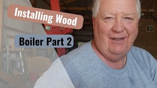 Installing HeatMaster G7000 Wood Boiler  Episode 2 [upl. by Harak]