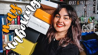 Big May Book Unboxing Illumicrate Fairyloot Fox amp Wit and GSFF 2022 [upl. by Ylecara]