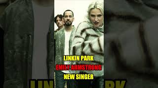 Linkin Park Emily Armstrong New Singer [upl. by Aisitel]