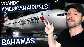 Voando para as Bahamas com a American Airlines  Passei mal no avião [upl. by Eelnayr]