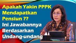 Yakin PPPK Dapat Jaminan Pensiun  Berikut Jawabanya Berdasarkan UndangUndang kangedibae [upl. by Ez]