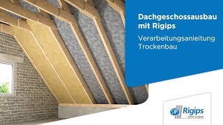 Dachgeschossausbau Verarbeitung Dämmung  Rigips Verarbeitungsanleitung Trockenbau [upl. by Denae12]