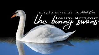 Loreena McKennitt  The Bonny Swans TraduçãoLegendado [upl. by Anaujal]