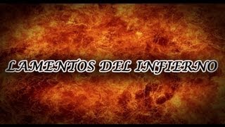 Lamentos del infierno [upl. by Soloman]