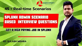 Crack the Interview Splunk Admin ScenarioBased Questions amp Answers [upl. by Ahtanaram]