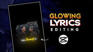 Glowing Text Lyrics Editing  Capcut  Instagram Reels Glow Lyrics Video Editing Tutorial [upl. by Krucik]