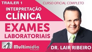 Interpretação Clínica de Exames Laboratoriais Atualizada  Dr Lair Ribeiro Vídeos [upl. by Okun]