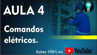 Curso Comandos elétricos  AULA 4  Acionamentos manuais elétricos mecânicos automáticos [upl. by Yenor82]