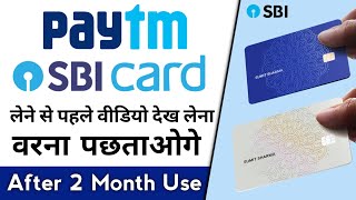 PAYTM SBI CREDIT CARD REVIEW  After 2 Month Use  Big Problem  sbi credit card  cibil score [upl. by Meier]