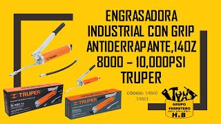 ENGRASADORA INDUSTRIAL CON MANGO GRIP ANTIDERRAPANTE 14oz 8000 – 10000 PSI TRUPER [upl. by Lirba]