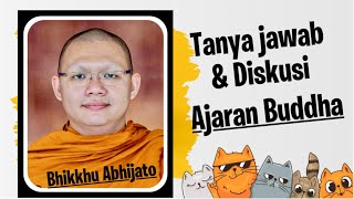 Tanya jawab amp diskusi Ajaran Buddha  Bhante’ Abhijato  Wejangan Dhamma [upl. by Sandstrom]