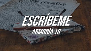 Armonía 10 – Escríbeme Letra [upl. by Aihsat348]