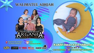 LIVE📡 ARGANTA PRODUCTION  WALIMATUL AQIQAH KAHLIL OMAR FAIZ MIHARJO  MANDIRI SOUND  MONICA HD [upl. by Oicam705]