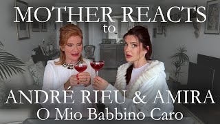 MOTHER REACTS to ANDRÉ RIEU amp AMIRA  O Mio Babbino Caro  Reaction Video  Travelling with Mother [upl. by Elpmid]