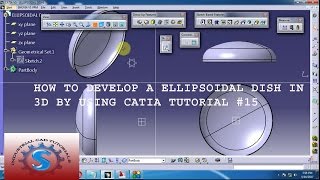 HOW TO DEVELOP A ELLIPSOIDAL DISH IN 3D BY USING CATIA TUTORIAL15 [upl. by Ulita513]