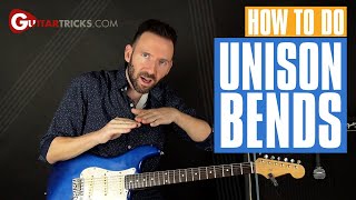 Unison Bends On Guitar Made Super Easy  Guitar Tricks [upl. by Ynoffit]