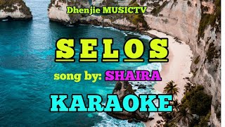 SELOSPAKADSELOS  Karaoke [upl. by Nujra]