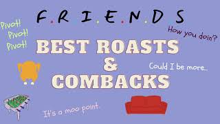 FRIENDS  Tv show  Best comebacks and roasts 💣 Part1 friends tvshow chandler monica [upl. by Noni]